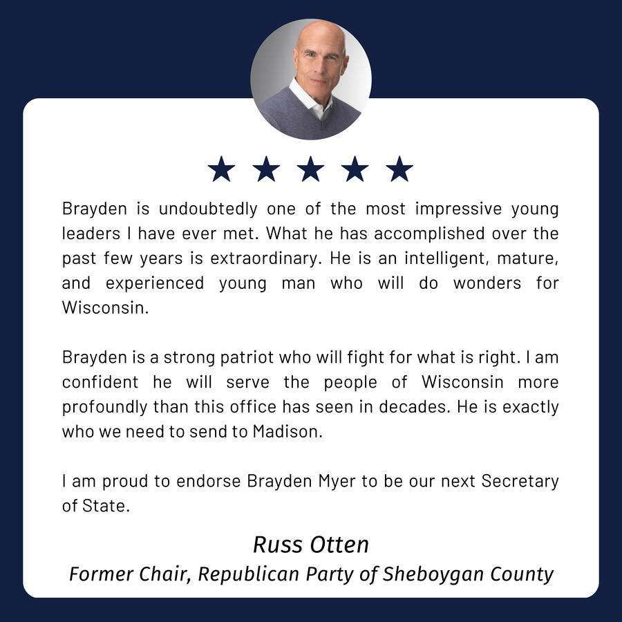 Russ Otten Endorses Brayden Myer for Secretary of State Russ Otten Endorses Brayden Myer for Secretary of State